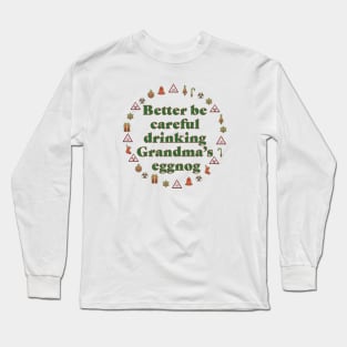 Grandma's Eggnog Warning (cross-stitch in clear) Long Sleeve T-Shirt